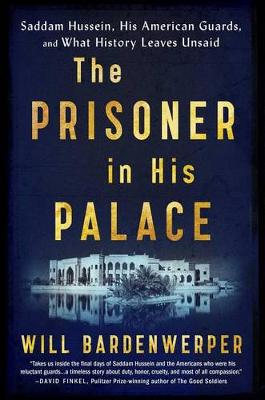 The Prisoner in His Palace by Will Bardenwerper