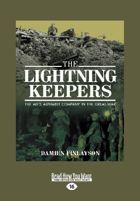 The Lightning Keepers: The AIF's Alphabet Company in the Great War book