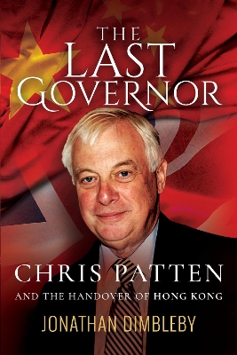 Last Governor by Jonathan Dimbleby