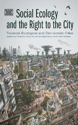 Social Ecology and the Right to the City – Towards Ecological and Democratic Cities book