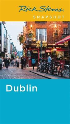 Rick Steves Snapshot Dublin (Fifth Edition) book