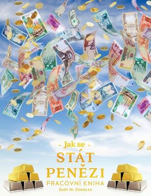 Jak se stát penězi Pracovní kniha (Czech) book