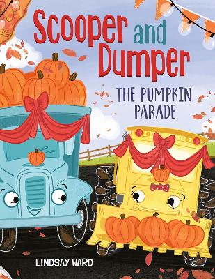 Scooper and Dumper The Pumpkin Parade book