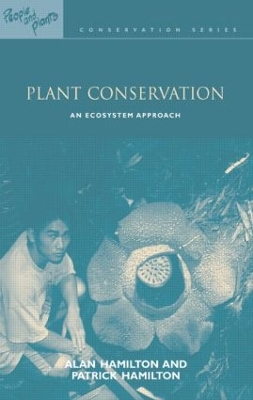 Plant Conservation by Alan Hamilton