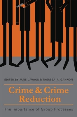 Crime and Crime Reduction by Jane L. Wood