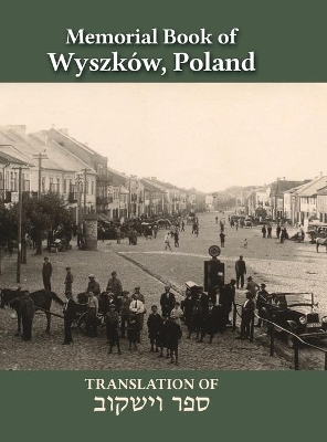 Wyszków Memorial Book: Translation of Sefer Wyszków book