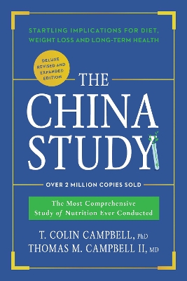 China Study: Deluxe Revised and Expanded Edition book