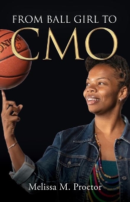 From Ball Girl to CMO book