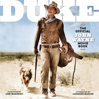 DUKE: The Official John Wayne Movie Book book