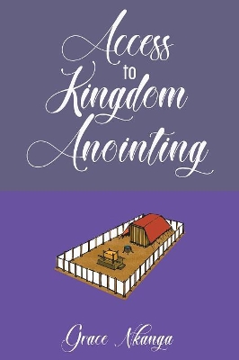 Access to Kingdom Anointing book