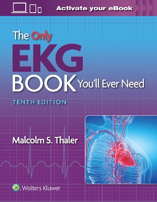 The Only EKG Book You’ll Ever Need book