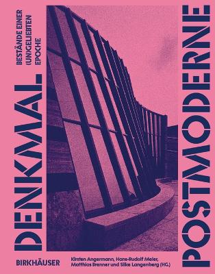 Denkmal Postmoderne: Bestände einer (un)geliebten Epoche book