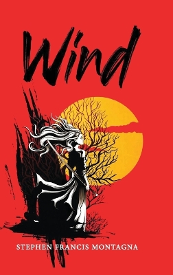 Wind by Stephen Francis Montagna