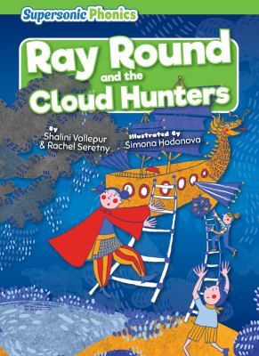 Ray Round and the Cloud Hunters book