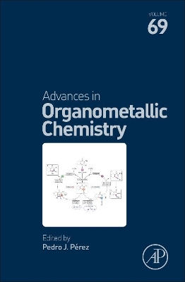 Advances in Organometallic Chemistry by Pedro J. Perez