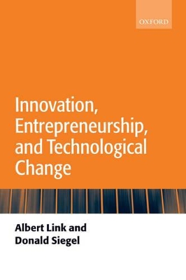 Innovation, Entrepreneurship, and Technological Change by Albert N. Link