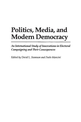 Politics, Media, and Modern Democracy by Paolo Mancini