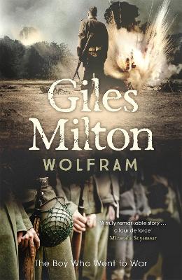 Wolfram by Giles Milton
