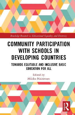 Community Participation with Schools in Developing Countries: Towards Equitable and Inclusive Basic Education for All book