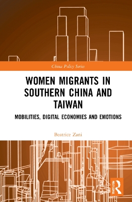 Women Migrants in Southern China and Taiwan: Mobilities, Digital Economies and Emotions book