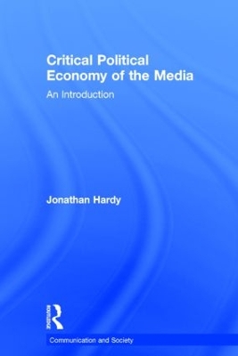 Critical Political Economy of the Media book