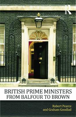 British Prime Ministers From Balfour to Brown book