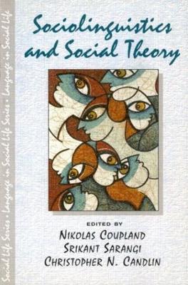 Sociolinguistics and Social Theory book