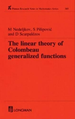 Linear Theory of Colombeau Generalized Functions book