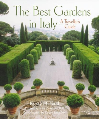 The Best Gardens in Italy: A Traveller's Guide book