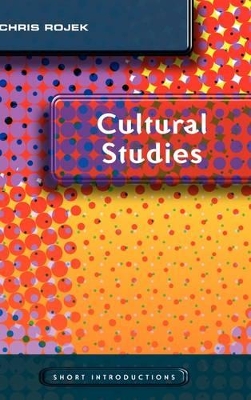 Cultural Studies by Chris Rojek