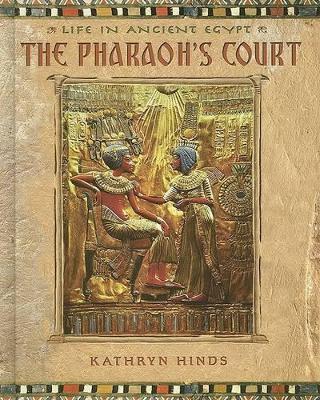 The Pharaoh's Court by Kathryn Hinds