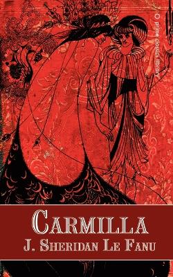 Carmilla by Joseph Sheridan Le Fanu