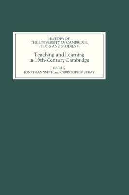 Teaching and Learning in Nineteenth-Century Cambridge book