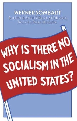 Why is There No Socialism by Werner Sombart