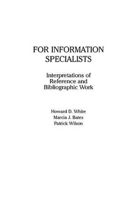 For Information Specialists by Howard White