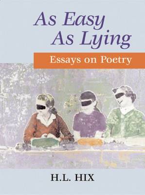 As Easy as Lying: Essays on Poetry book