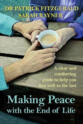 Making Peace with the End of Life book