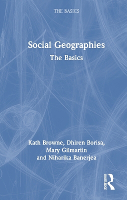 Social Geographies: The Basics by Kath Browne