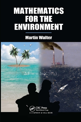 Mathematics for the Environment by Martin Walter