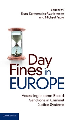 Day Fines in Europe: Assessing Income-Based Sanctions in Criminal Justice Systems book