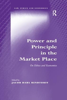 Power and Principle in the Market Place by Jacob Dahl Rendtorff