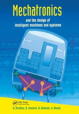 Mechatronics and the Design of Intelligent Machines and Systems book