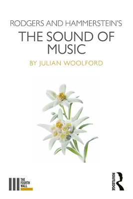 Rodgers and Hammerstein's The Sound of Music by Julian Woolford