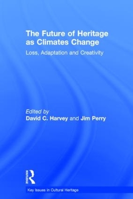 The Future of Heritage as Climates Change by David Harvey