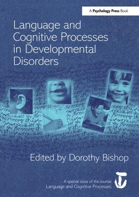 Language and Cognitive Processes in Developmental Disorders by Dorothy Bishop