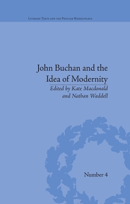John Buchan and the Idea of Modernity book