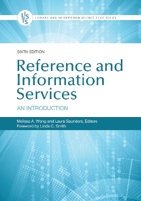 Reference and Information Services: An Introduction by Melissa A. Wong