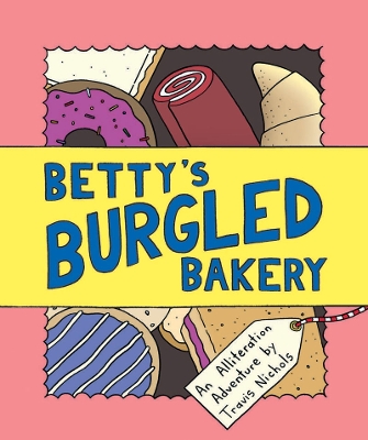 Betty's Burgled Bakery book