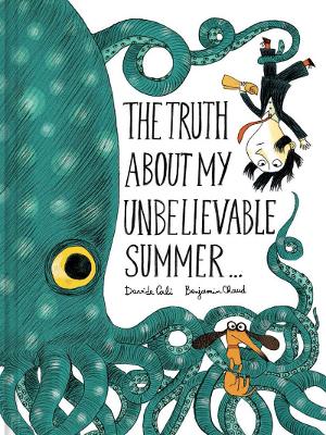 Truth About My Unbelievable Summer book