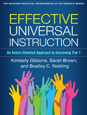 Effective Universal Instruction: An Action-Oriented Approach to Improving Tier 1 book